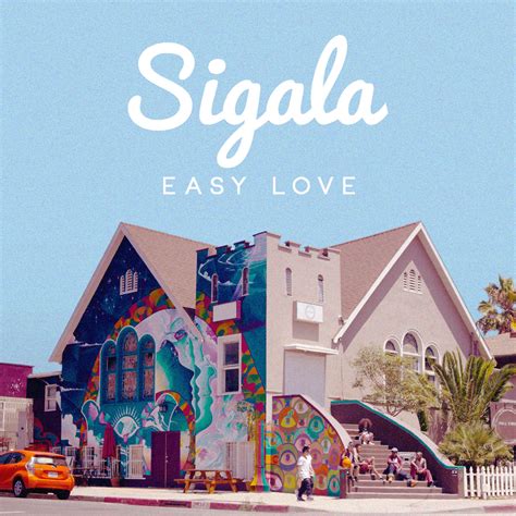 easy love|Sigala .